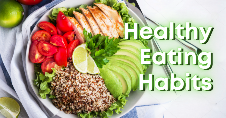 8 Healthy Eating Habits to Include in Daily Life