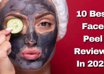 10 Best Face Peel Reviews In 2023