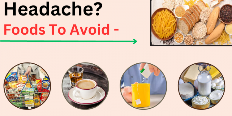 Foods to Avoid for Headache Relief