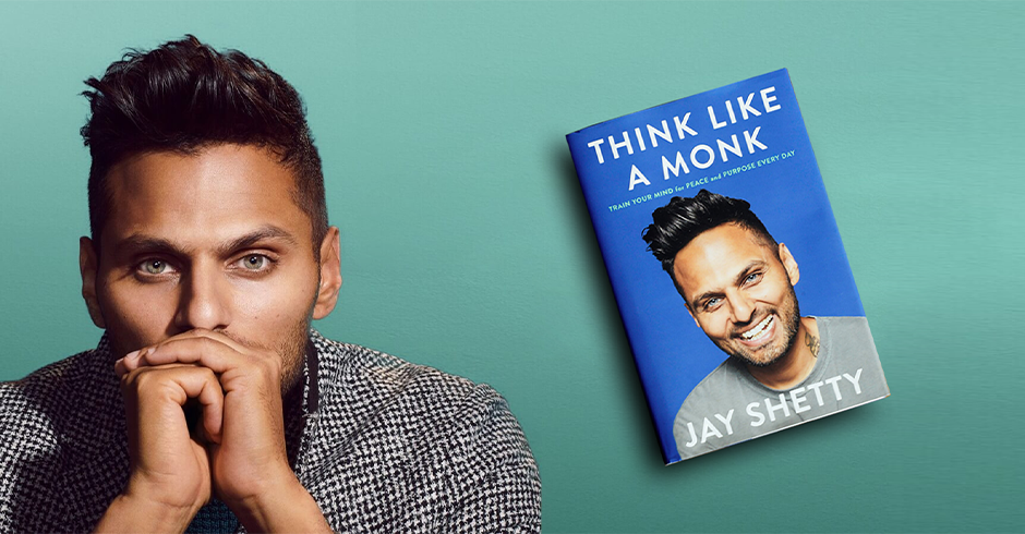 Think like a Monk: Train Your Mind for Peace and Purpose Every Day by Jay Shetty